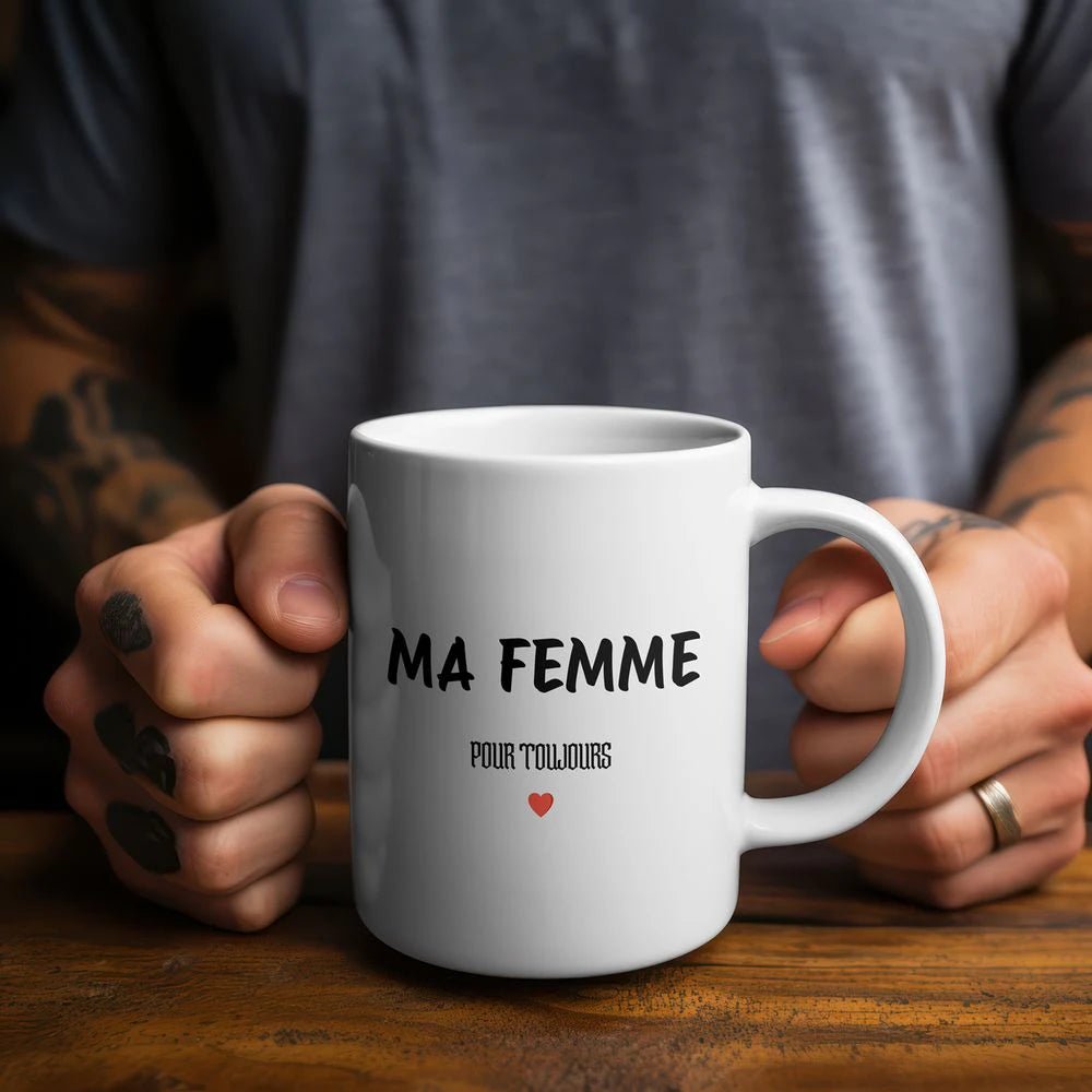 Tasse « MA FEMME » – Pour toujours ❤️ - Femorian