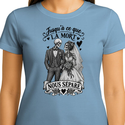 T-shirt Couple « Jusqu’à ce que la mort nous sépare » – Amour Éternel - Femorian