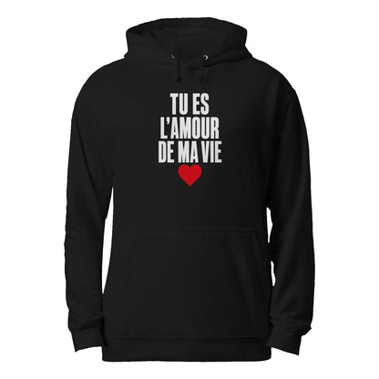 Sweat à Capuche « Tu es l'amour de ma vie » – Homme & Femme - Femorian