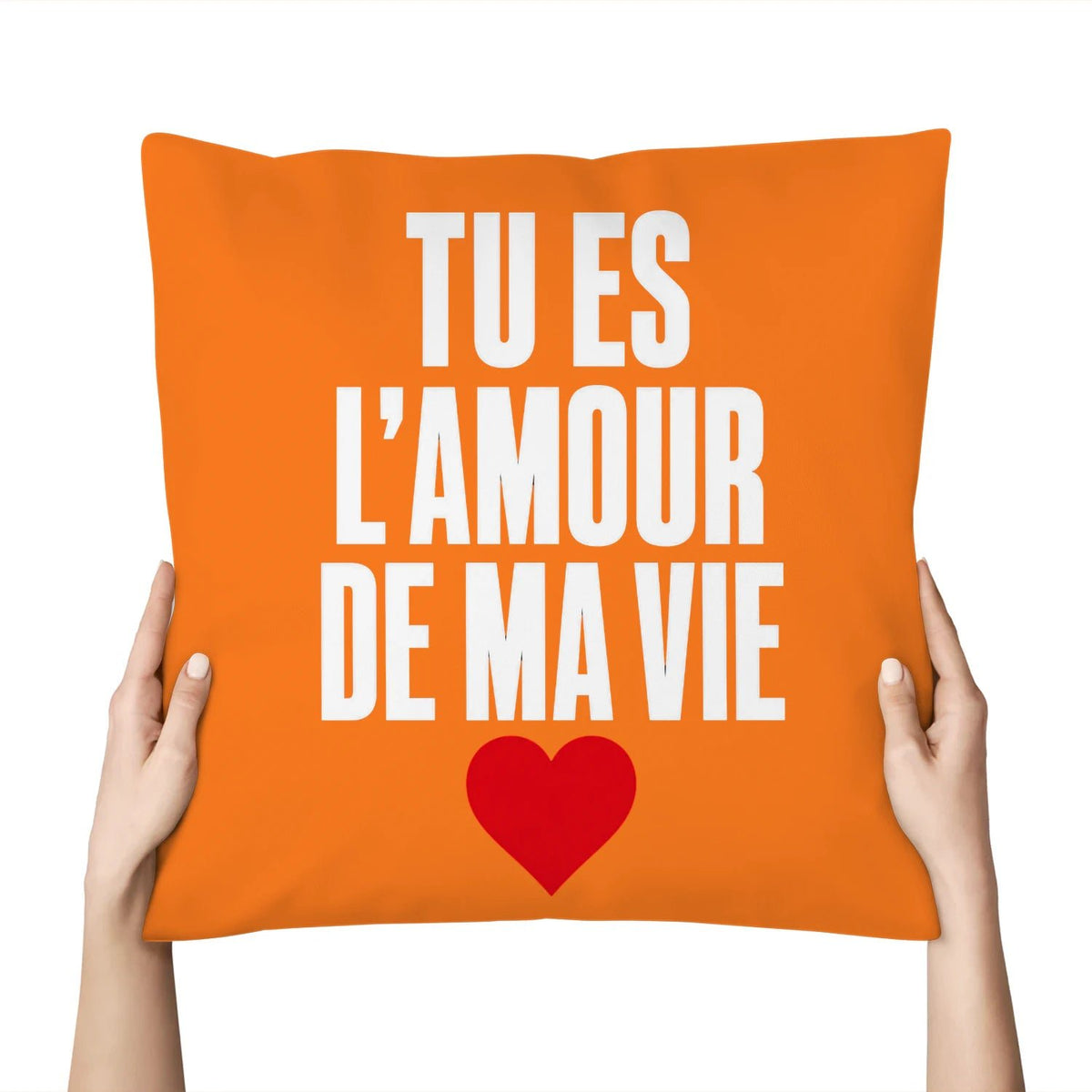 Coussin « Tu es l'amour de ma vie » – Idée Cadeau - Femorian