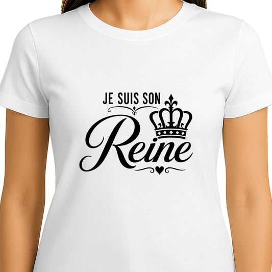 T-shirt Femme « Je suis sa Reine » – T-shirt Couple - Femorian