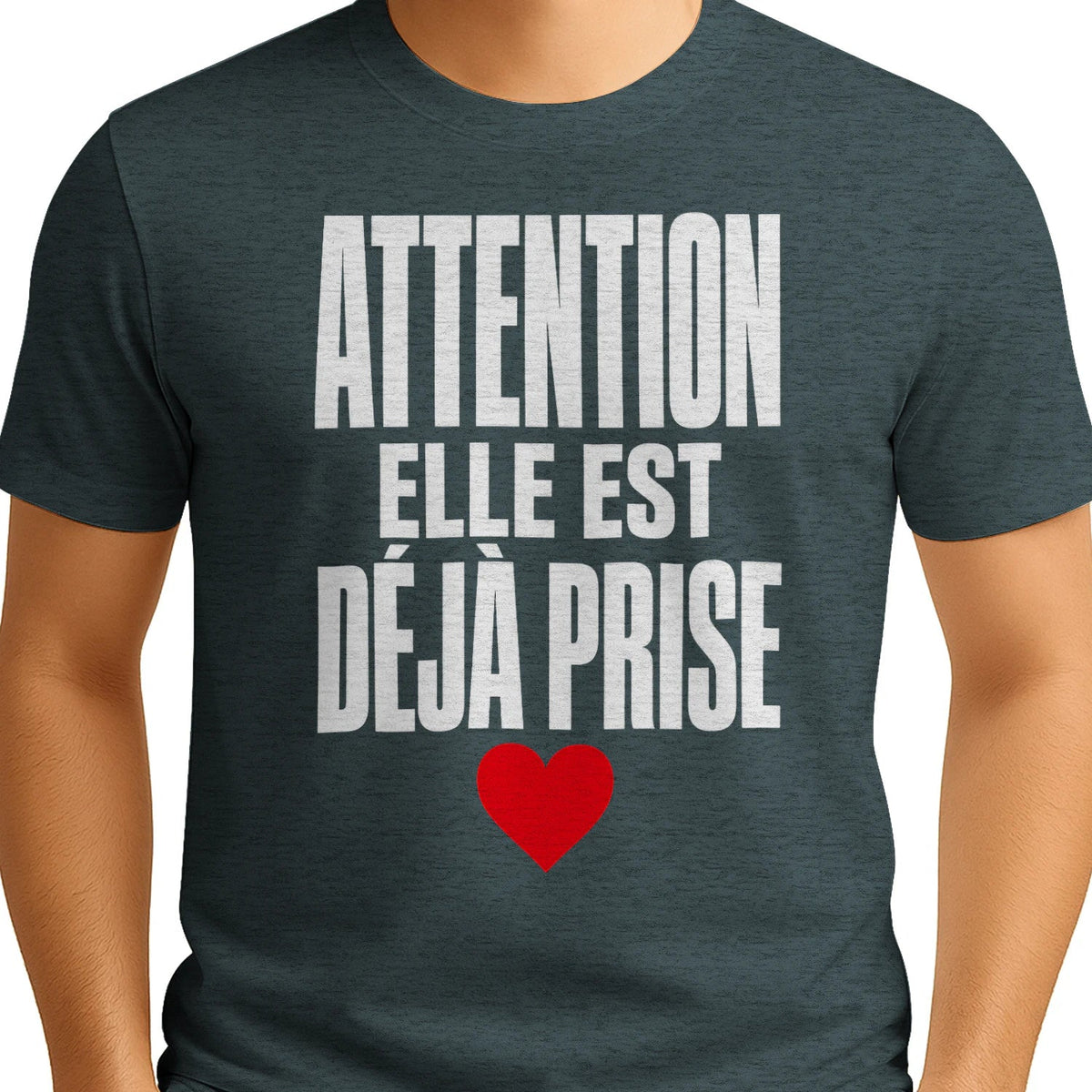 T-shirt « Attention : Elle est déjà prise » – Cadeau Humour - Femorian