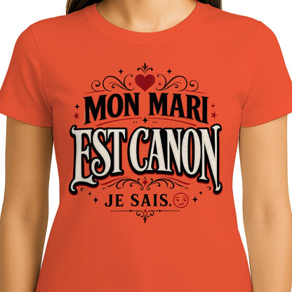 T-shirt « Mon Mari Est Canon » – Cadeau Humour & Amour»Homme & Femme - Femorian