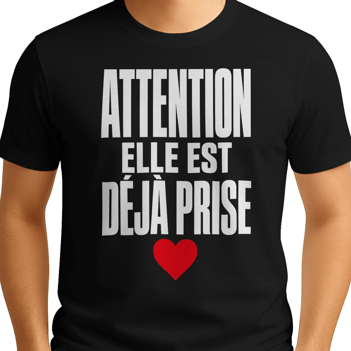 T-shirt « Attention : Elle est déjà prise » – Cadeau Humour - Femorian