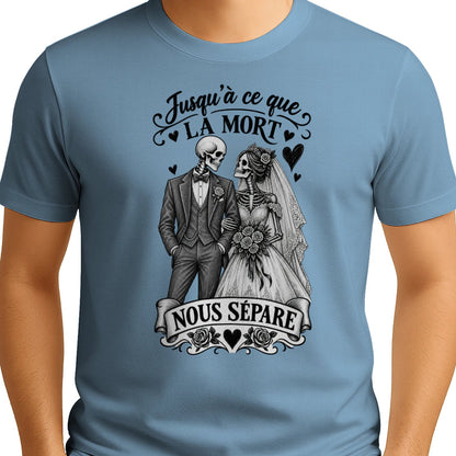 T-shirt Couple « Jusqu’à ce que la mort nous sépare » – Amour Éternel - Femorian