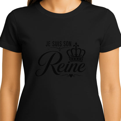 T-shirt Femme « Je suis sa Reine » – T-shirt Couple - Femorian