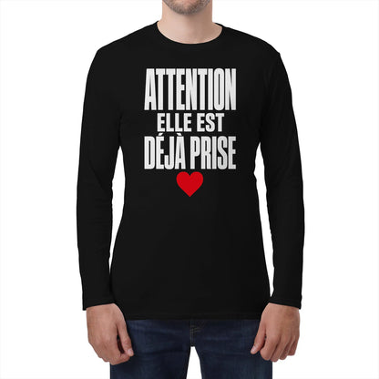 Sweat « Attention : Elle est déjà prise » – Cadeau Humour - Femorian