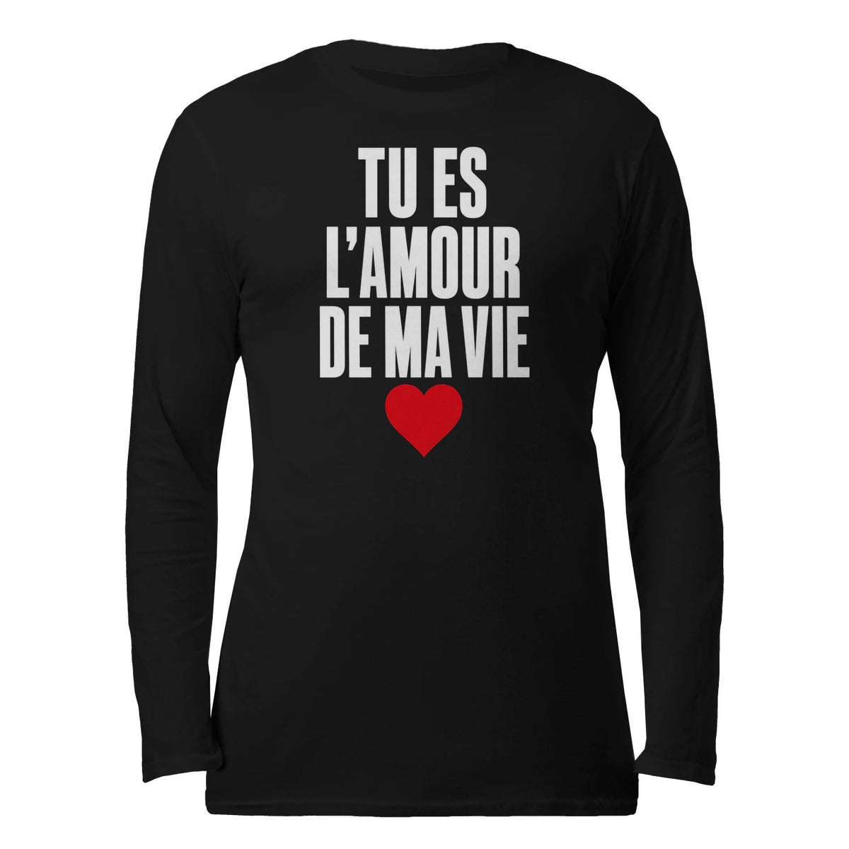 Sweat « Tu es l'amour de ma vie » – Cadeau Romantique - Femorian