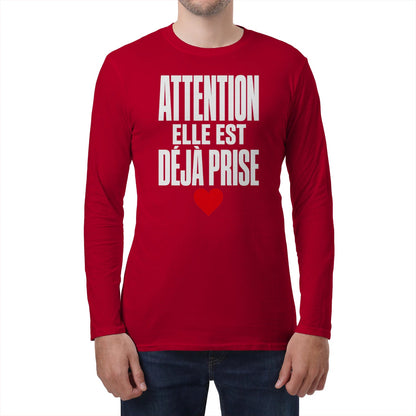 Sweat « Attention : Elle est déjà prise » – Cadeau Humour - Femorian