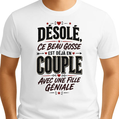 T-shirt « Désolé, Ce Beau Gosse Est Déjà en Couple »»Homme & Femme - Femorian