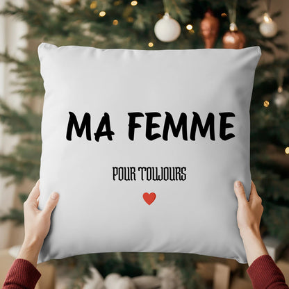 Coussin « MA FEMME » – Pour toujours ❤️ - Femorian