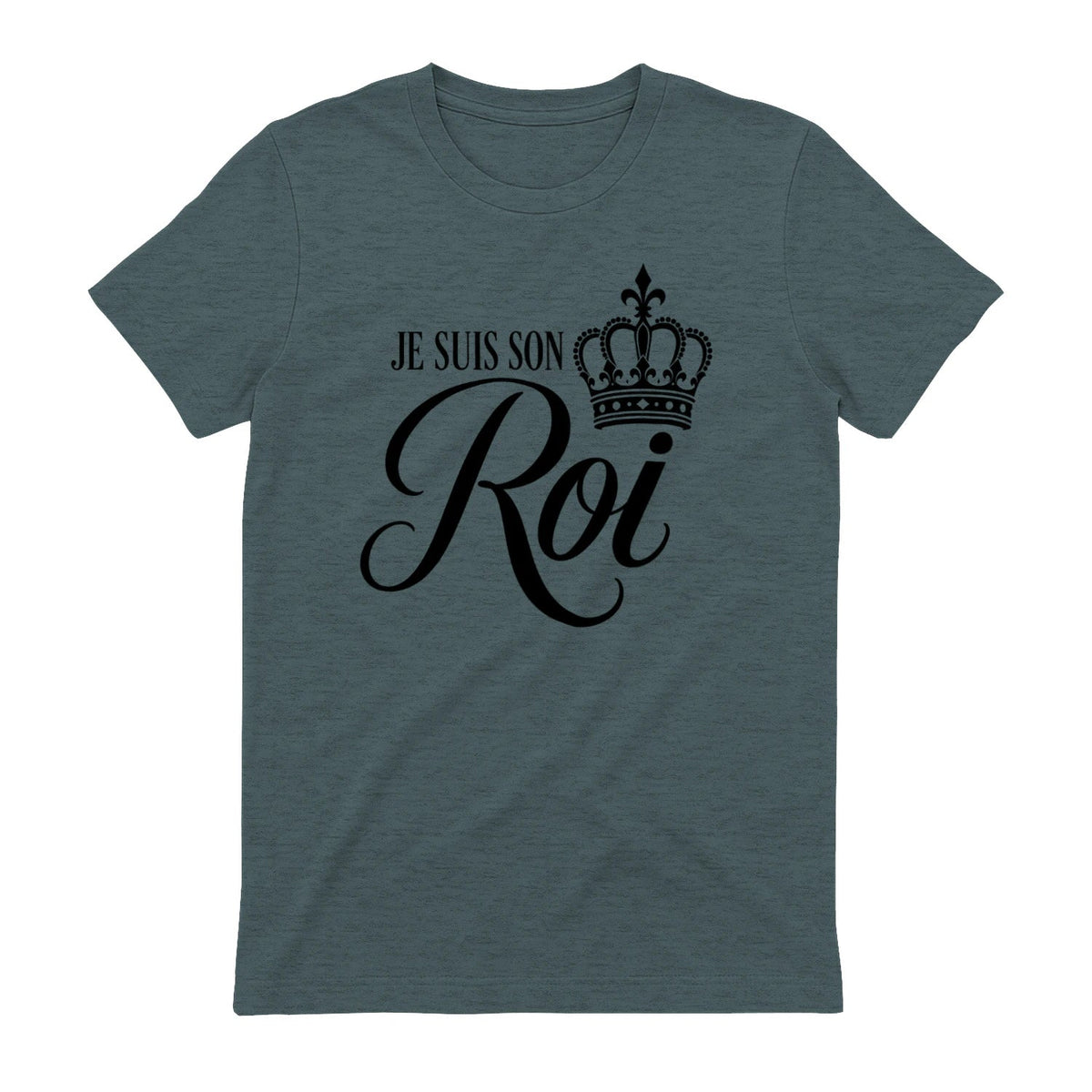 T-shirt « Je suis son Roi » - Femorian