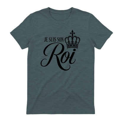 T-shirt « Je suis son Roi » - Femorian
