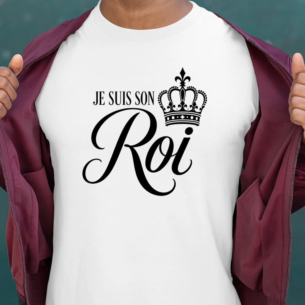 T-shirt « Je suis son Roi » - Femorian