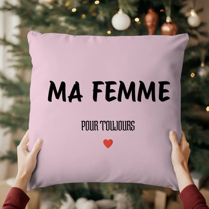 Coussin « MA FEMME » – Pour toujours ❤️ - Femorian