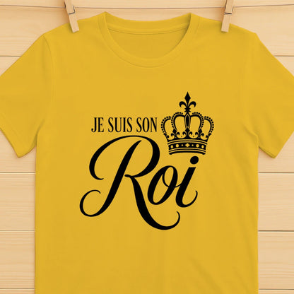 T-shirt « Je suis son Roi » - Femorian