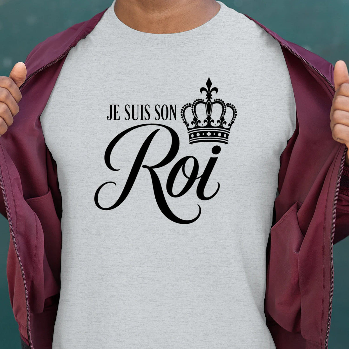 T-shirt « Je suis son Roi » - Femorian