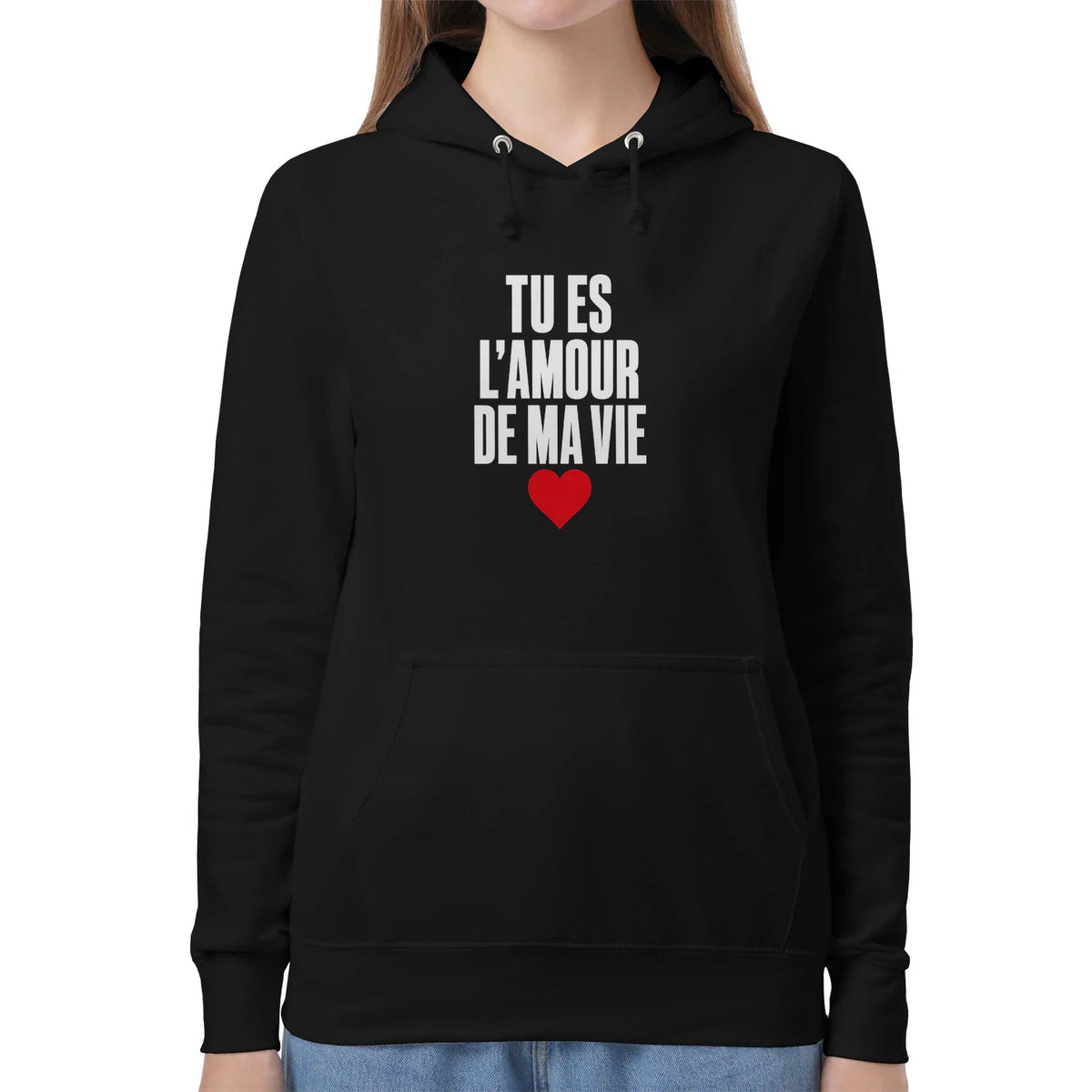 Sweat à Capuche « Tu es l'amour de ma vie » – Homme & Femme - Femorian