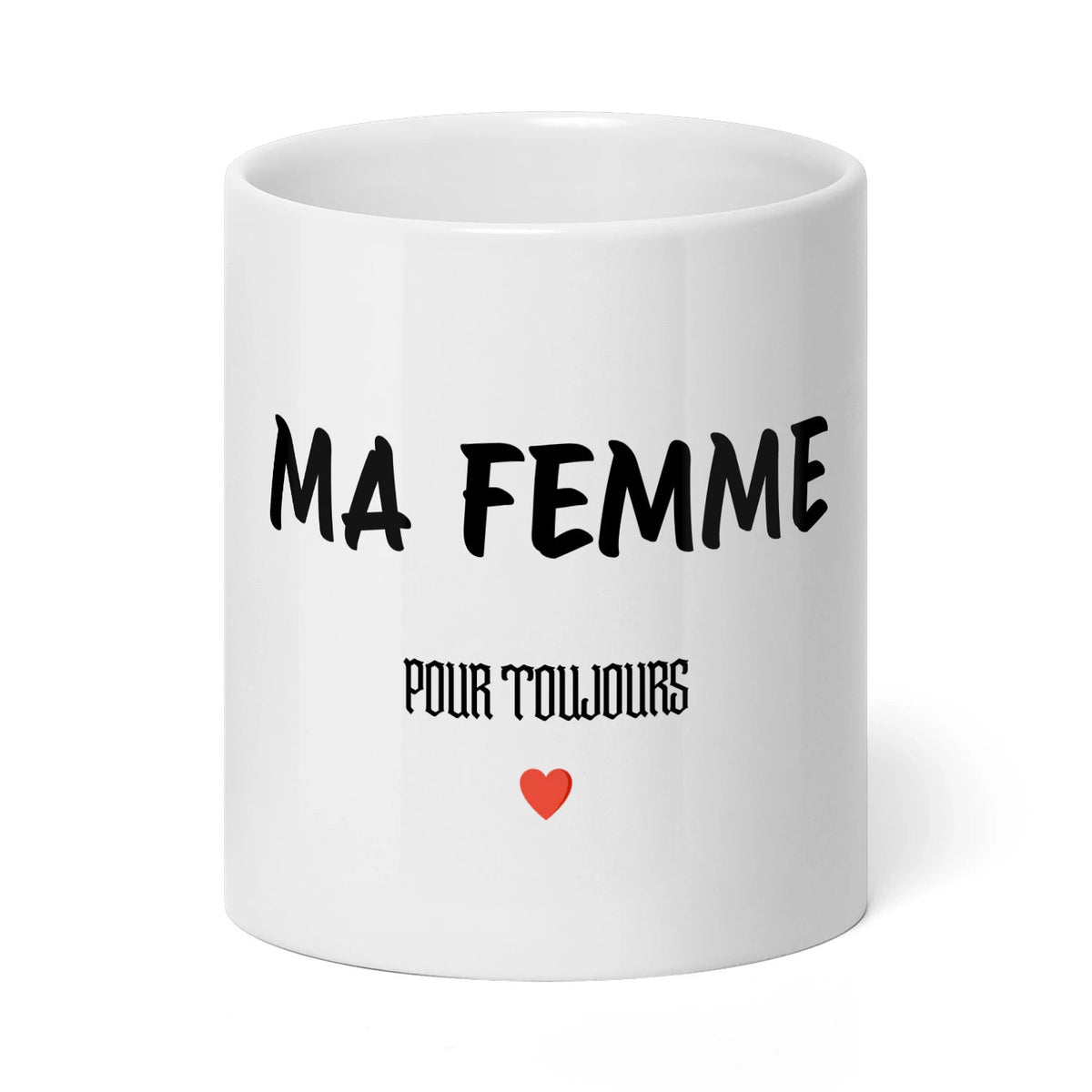 Tasse « MA FEMME » – Pour toujours ❤️ - Femorian