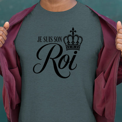 T-shirt « Je suis son Roi » - Femorian