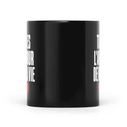 Mug « Tu es l'amour de ma vie » – Idée Cadeau - Femorian