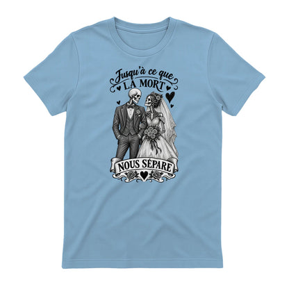 T-shirt Couple « Jusqu’à ce que la mort nous sépare » – Amour Éternel - Femorian