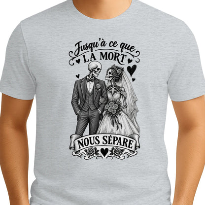 T-shirt Couple « Jusqu’à ce que la mort nous sépare » – Amour Éternel - Femorian