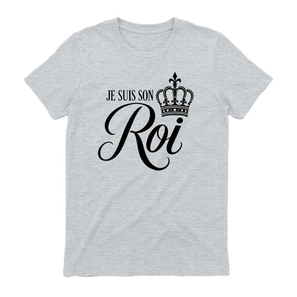 T-shirt « Je suis son Roi » - Femorian