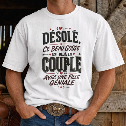 T-shirt « Désolé, Ce Beau Gosse Est Déjà en Couple »»Homme & Femme - Femorian