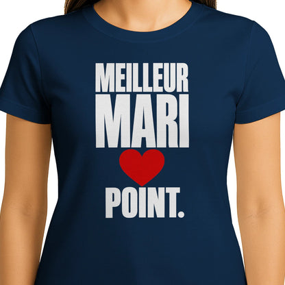 T-shirt « Meilleur Mari. Point. » – Homme & Femme - Femorian