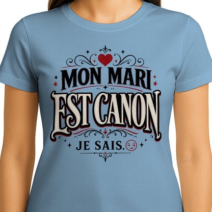 T-shirt « Mon Mari Est Canon » – Cadeau Humour & Amour»Homme & Femme - Femorian