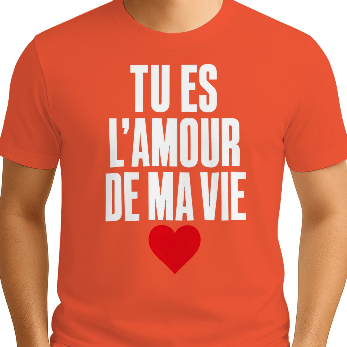 T-shirt « Tu es l'amour de ma vie » – Homme & Femme - Femorian
