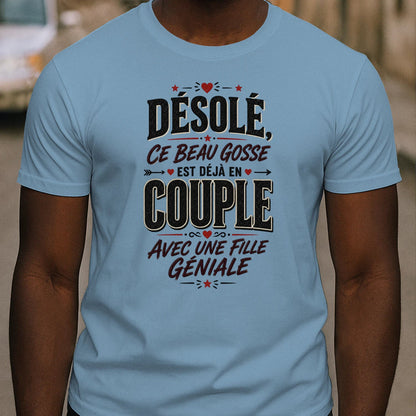 T-shirt « Désolé, Ce Beau Gosse Est Déjà en Couple »»Homme & Femme - Femorian